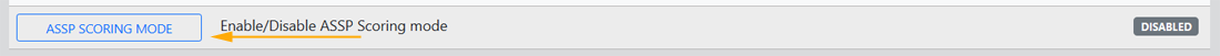 enable ASSP scoring mode